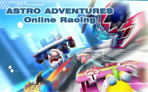 download Astro adventures: Online racing apk